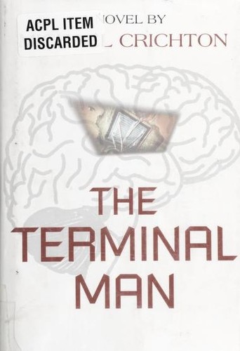 Michael Crichton, Michael Crichton: The terminal man (2002, Thorndike Press)