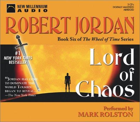 Robert Jordan: Lord of Chaos (The Wheel of Time, 6) (AudiobookFormat, New Millennium Press)