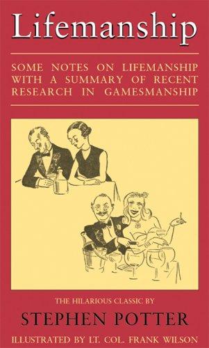 Potter, Stephen, Stephen Potter: Some notes on lifemanship (Paperback, 2005, Moyer Bell, Distributed in North America by Acorn Alliance)