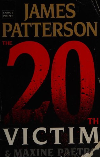 James Patterson, Maxine Paetro: The 20th victim (2020, Little, Brown and Company)