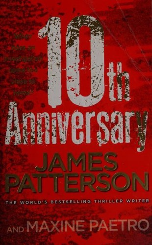 James Patterson: 10th Anniversary (Paperback, 2012, Arrow Books)