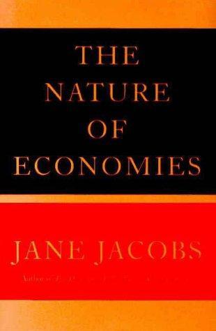 Jane Jacobs: The Nature of Economies (2000)