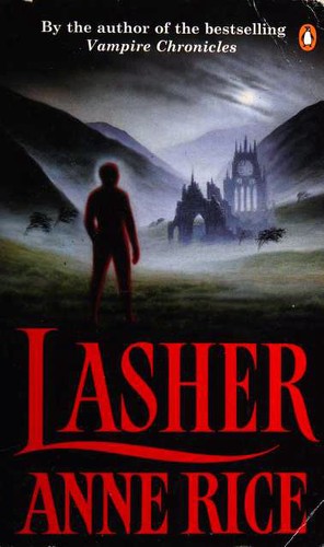 Anne Rice: Lasher (Paperback, 1994, Penguin Books)