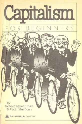 Robert Lekachman: Capitalism for beginners (1981, Pantheon Books)