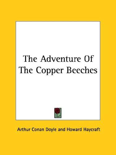 Arthur Conan Doyle: The Adventure of the Copper Beeches (Paperback, 2005, Kessinger Publishing)