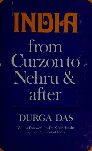 Durga Das: India From Curzon to Nehru and After (1970, John Day)