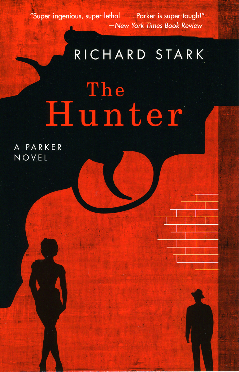 Richard Stark: The Hunter (2008, University of Chicago Press)