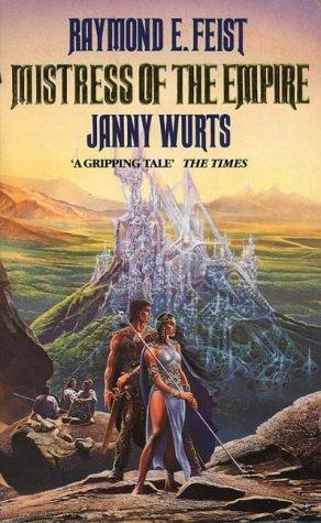 Janny Wurts, Raymond E. Feist: Mistress of the Empire (Paperback, 2000, Voyager)