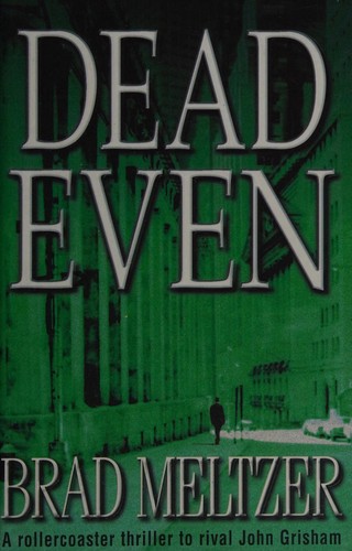 Brad Meltzer: Dead even (1999, Hodder & Stoughton, Coronet Books)