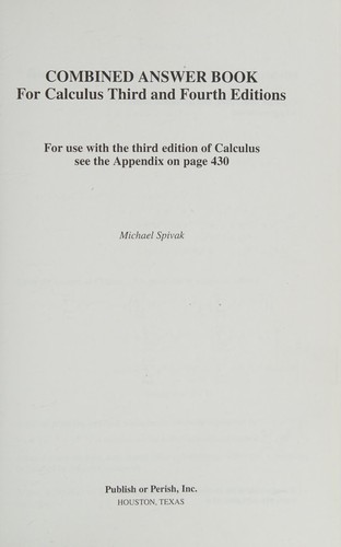 Michael Spivak: Combined Answer Book For Calculus Third and Fourth Editions (Hardcover, Publish or Perish)