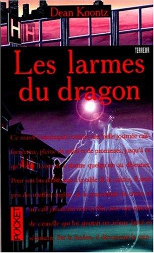 Dean R. Koontz: Les larmes du dragon (Paperback, 1998, Pocket)