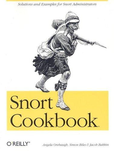 Angela Orebaugh, Simon Biles, Jacob Babbin: Snort Cookbook (O'Reilly Media, Inc.)