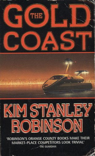 Kim Stanley Robinson: The Gold Coast (Paperback, 1995, HarperCollins)