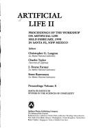 Artificial Life Workshop (2nd 1990 Santa Fe, N.M.), N. M.) Artificial Life Workshop 1990 (Santa Fe, Christopher G. Langton: Artificial life II (1992, Addison-Wesley)