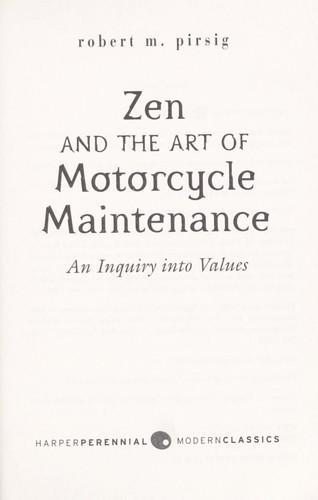 Robert M. Pirsig: Zen and the Art of Motercycle Maintenance (1974)