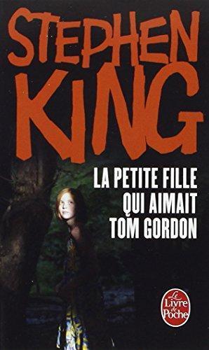 Stephen King: La petite fille qui aimait Tom Gordon (French language)