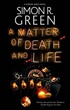 Simon R. Green: A Matter of Death and Life (2022, Severn House)
