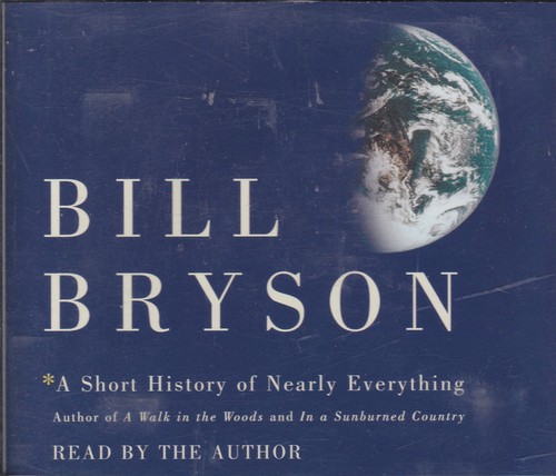 Bill Bryson: A short history of nearly everything (AudiobookFormat, 2003, Random House, Random House Audio)