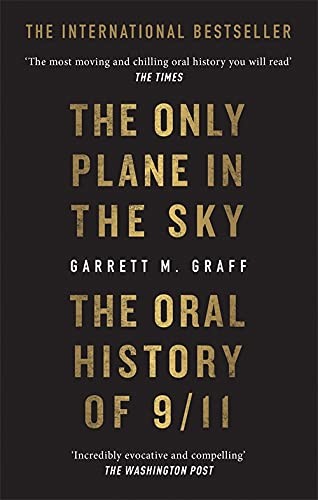 Garrett M. Graff: Only Plane in the Sky (2021, Octopus Publishing Group, Monoray)