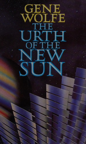 Gene Wolfe: Urth of the New Sun Uk (1987, Trafalgar Square)