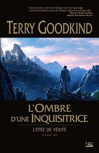 Terry Goodkind: L'ombre d'une inquisitrice (French language, 2011, Bragelonne)