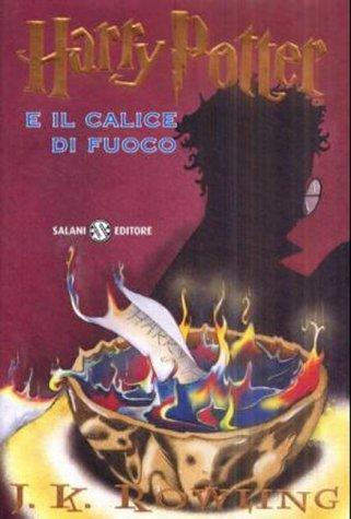 J. K. Rowling: Harry Potter e il calice di fuoco (Hardcover, Italian language, 2001, Adriano Salani, Salani)