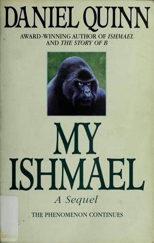 Daniel Quinn: My Ishmael (1998)