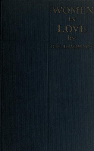 David Herbert Lawrence: Women in love (1923, Thomas Seltzer)