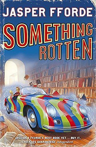 Jasper Fforde: Something Rotten (2005)