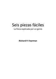 Richard P. Feynman: Seis piezas fáciles (Spanish language, 2007, Crítica)