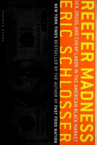 Eric Schlosser: Reefer Madness (Paperback, 2004, Houghton Mifflin Company, Houghton Mifflin)