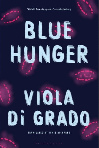 Viola Di Grado, Jamie Richards: Blue Hunger (2023, Scribe Publications)