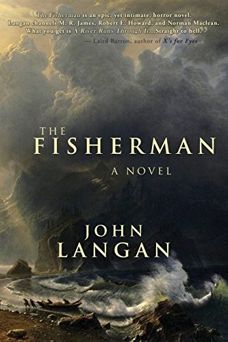 John Langan: The Fisherman (Paperback, Word Horde)