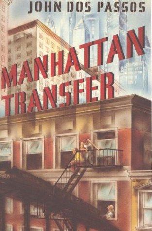 John Dos Passos: Manhattan Transfer (1991, Mariner Books)