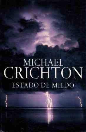 Michael Crichton, Michael Crichton: Estado De Miedo / State of Fear (Exitos) (Hardcover, Spanish language, 2005, Plaza & Janes Editories Sa)