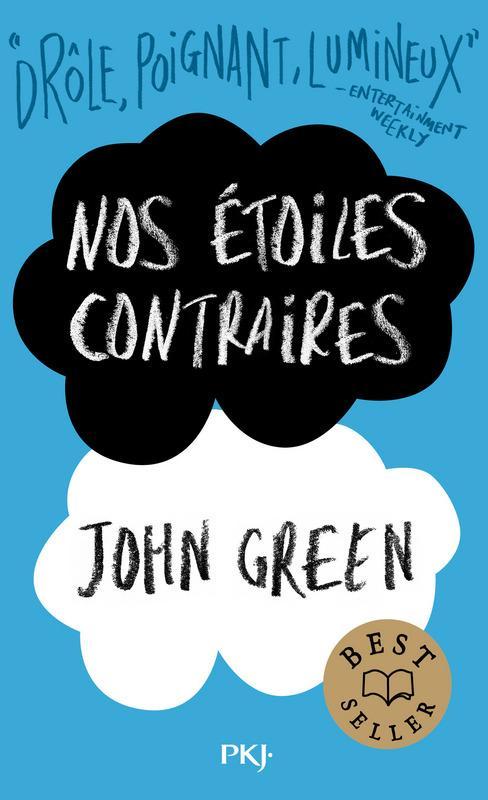 John Green - undifferentiated, John Green, Catherine Gibert, Laia Font Mateu, Katarina Düringer: Nos étoiles contraires (French language, 2017)