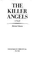 Michael Shaara: The killer angels (1974)