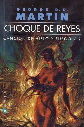 George R. R. Martin: Choque de reyes (2013, Gigamesh)