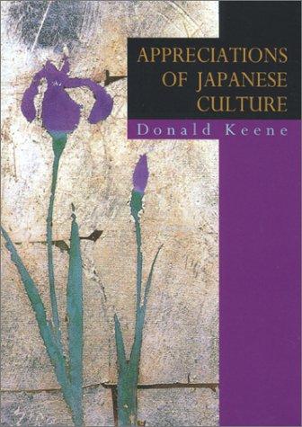 Donald Keene: Appreciations of Japanese Culture (Paperback, 2003, Kodansha International (JPN))