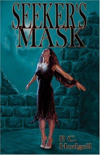 P. C. Hodgell: Seeker's Mask (Paperback, 2001, Meisha Merlin Publishing, Inc.)