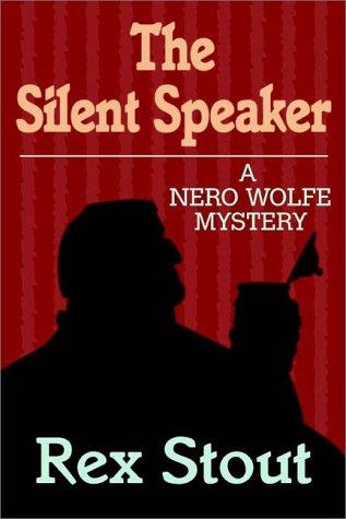 Rex Stout: The Silent Speaker (AudiobookFormat, Routledge)