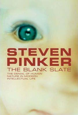 Steven Pinker: The Blank Slate : The Modern Denial of Human Nature (2002)