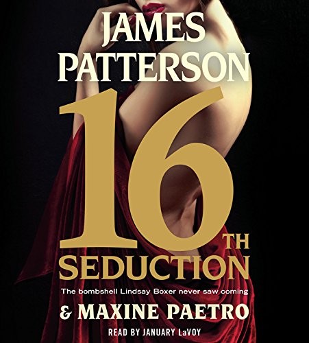 James Patterson, Maxine Paetro: 16th Seduction (AudiobookFormat, 2017, Little, Brown & Company)