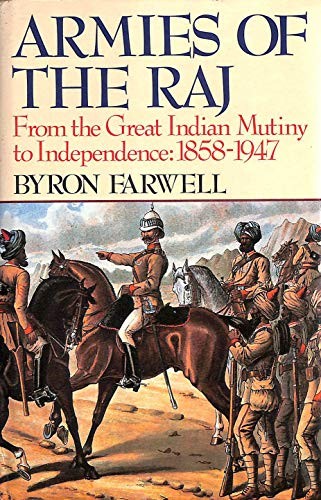 Byron Farwell: Armies of the Raj (1990, Viking, VIKING)