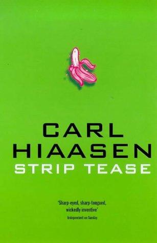 Carl Hiaasen: Strip Tease (Paperback, 1994, Pan Books)