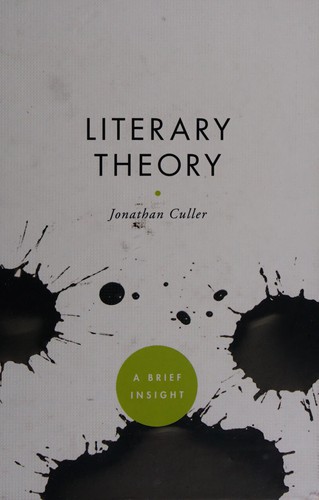 Jonathan D. Culler: Literary theory (2009, Sterling Pub. Co.)