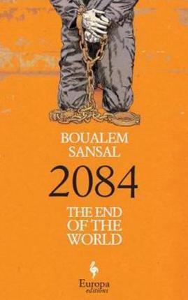 Boualem Sansal: 2084 (2017)