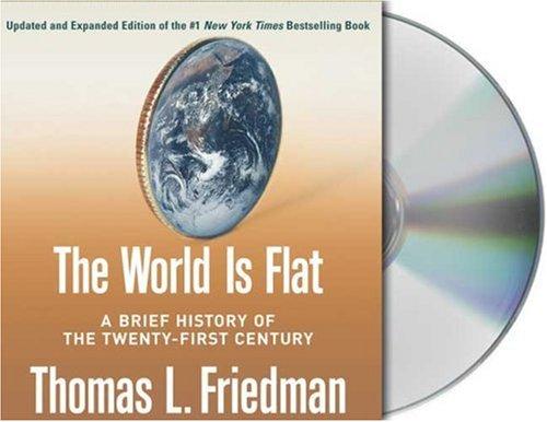 Thomas L. Friedman: The World Is Flat [Updated and Expanded] (2006, Audio Renaissance)