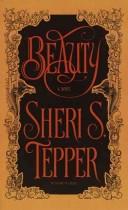 Sheri S. Tepper: Beauty (1991, Doubleday)