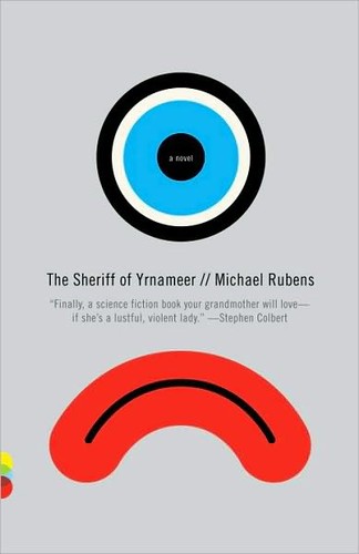 Michael Rubens: The Sheriff of Yrnameer (Vintage Contemporaries) (Paperback, 2010, Vintage)